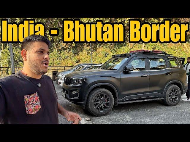 Finally Scorpio-N Ko Leke Bhutan Border Pohoch Gaye  |India To Bhutan By Road| #EP-3