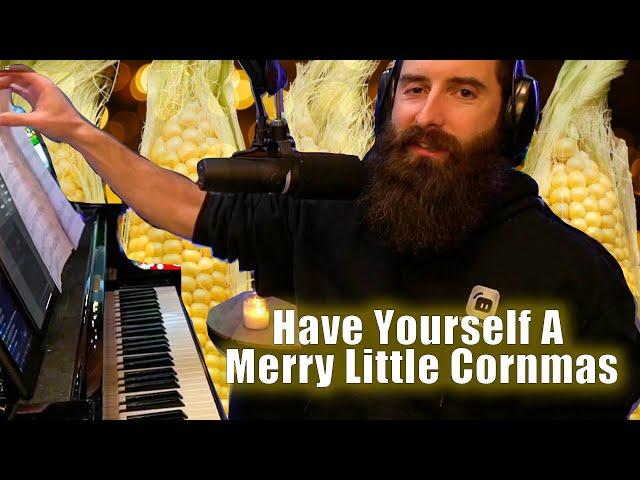 Have Yourself A Merry Little Cornmas - Mashup by Rob Kovacs