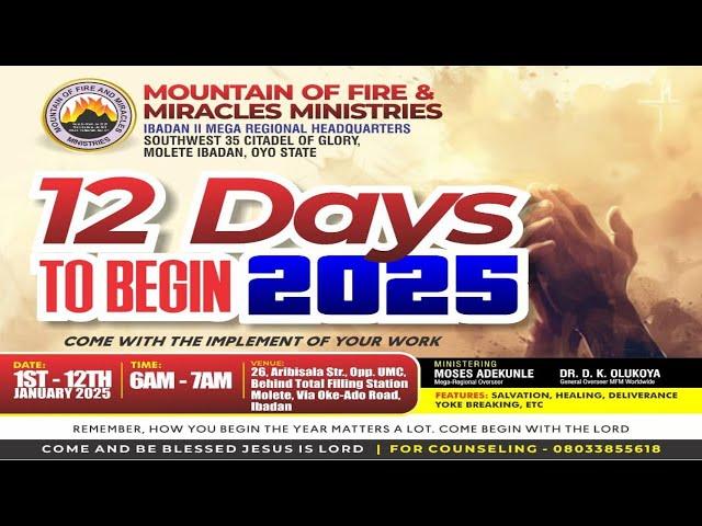 12 DAYS TO BEGIN 2025 (DAY 6)- MFM IBADAN II MEGA REGION