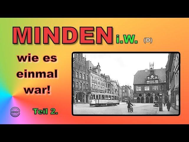 MINDEN  (D) wie es einmal war! - teil 2.