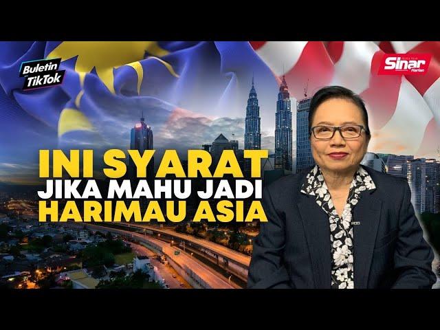 Empat syarat jika mahu Malaysia jadi kuasa besar ekonomi Asia