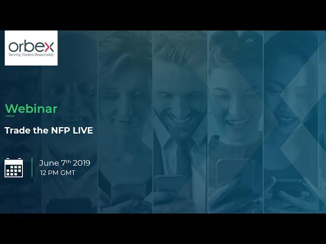 Orbex: Trade  the NFP LIVE