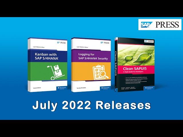 New SAP PRESS Books in July 2022: Learn Clean SAPUI5, Kanban with SAP, and Logging for SAP S/4HANA