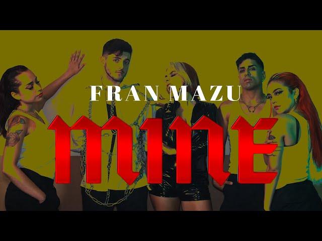 MiNe (Videoclip Oficial) - Fran Mazu