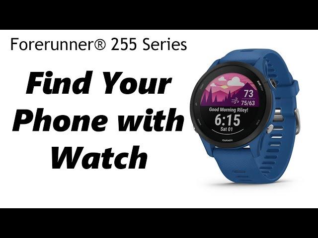 How To Find My Phone With Garmin Forerunner 255