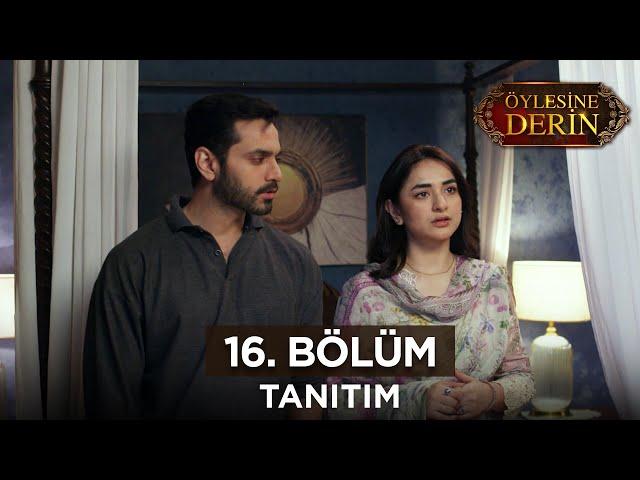 Öylesine Derin 16. Bölüm Fragmanı | 17 Temmuz Çarşamba