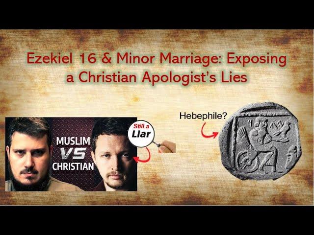 Haqiqatjou vs Jones: Ezekiel 16 and Minor Marriage @MuslimSkeptic @InspiringPhilosophy