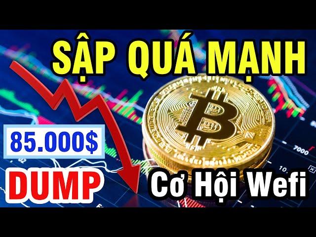 Phân Tích Bitcoin Hôm Nay : BITCOIN SẼ SẬP THẢM HẠI VỀ 85.000$; Cơ Hội Wefi Vẫn Rộng Mở !!!