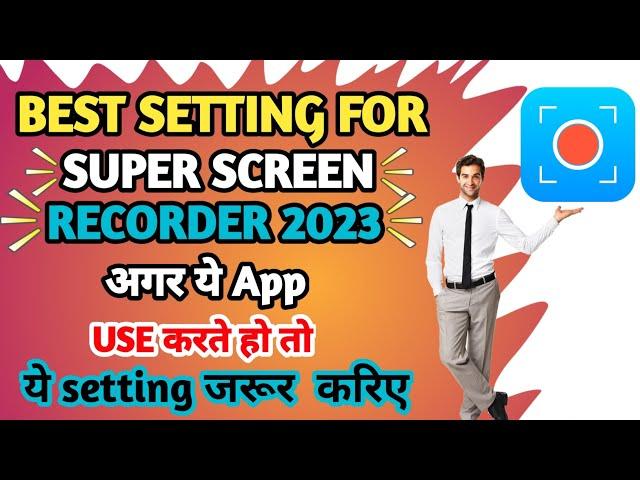 Super screen recorder best setting 2023 | Best Screen Recorder app |2023 |suraj k tech |@ManojDey