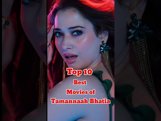 Top 10 Best Movies of Tamannaah Bhatia | Top 10 Cinema #tamannahbhatia #tamannaahspeaks #shorts