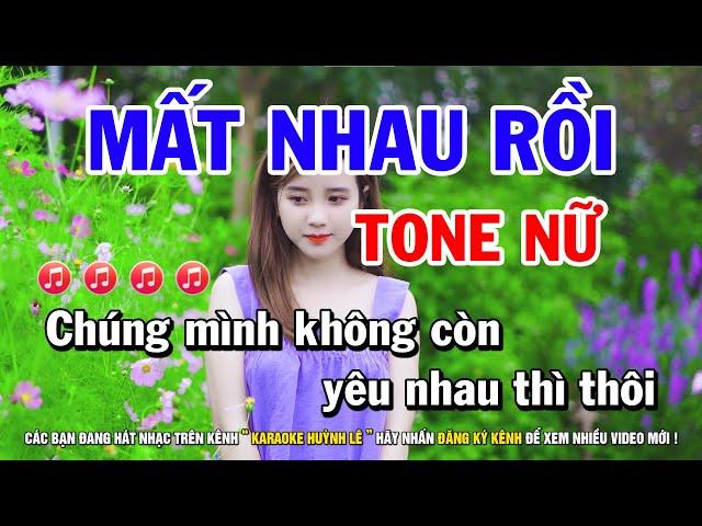 Karaoke Mất Nhau Rồi ( Thà Trắng Thà Đen ) Tone Nữ || Nhạc Sống Huỳnh Lê