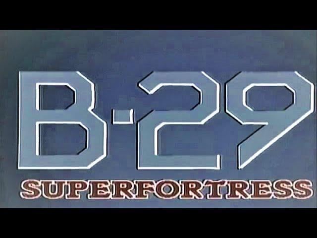 Great Planes: The Best B-29 Superfortress Documentary