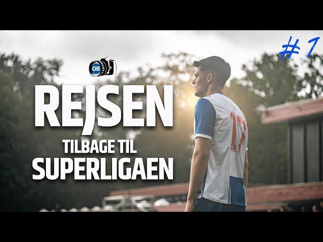 REJSEN TILBAGE TIL SUPERLIGAEN - OPSTARTEN #1