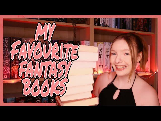 My Top 10 Favourite Fantasy Series | You Should Probably Read These