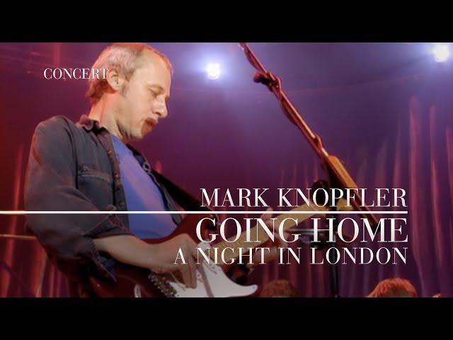 Mark Knopfler - Going Home: Theme of the Local Hero (A Night In London | Official Live Video)