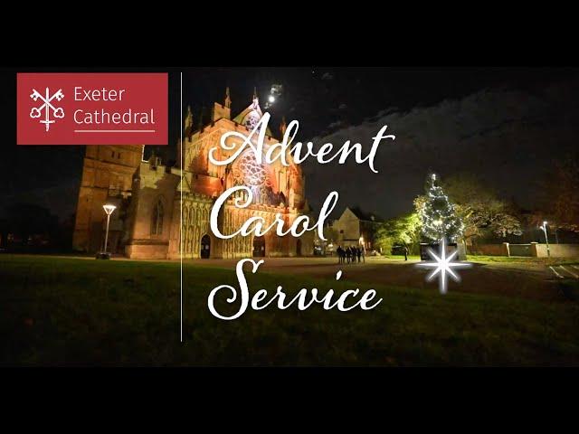 ADVENT CAROL SERVICE FROM EXETER CATHEDRAL