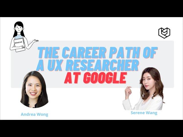 The Career Path of a UX Researcher at Google