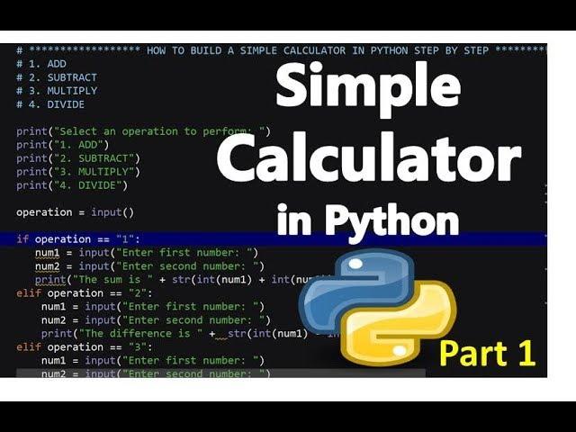 How to Build a Simple Calculator in Python - Step by Step 1