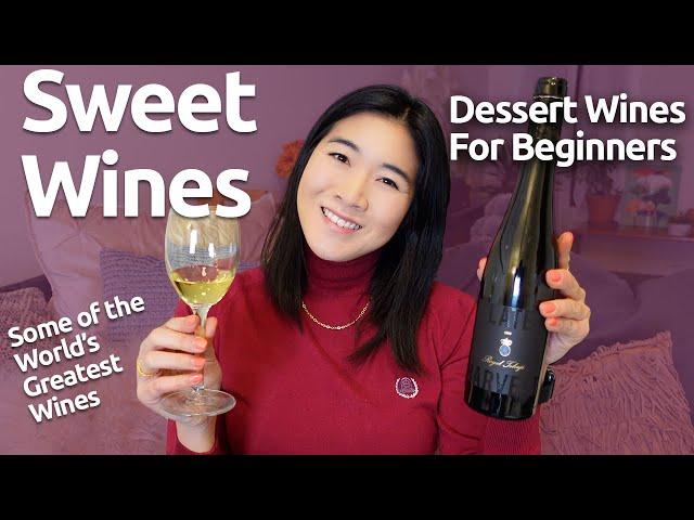 Valentines Day Sweet Wines - Dessert Wine For Beginners (Part 1)