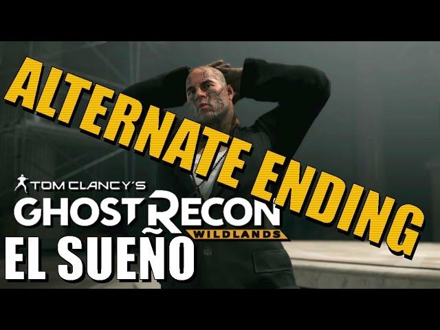 GHOST RECON WILDLANDS Alternate Ending - El Sueno Mission with 100% Cartel Destabilization