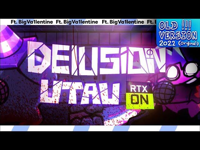 Delusion [ 2022 VERSION ] - FNF ( UTAU Cover ) [ ft. @TheBiggestValentine ]