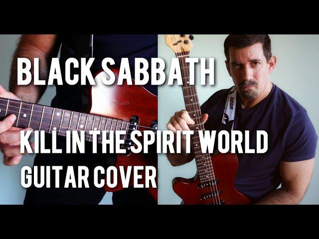 Black Sabbath - Kill In The Spirit World - Cover