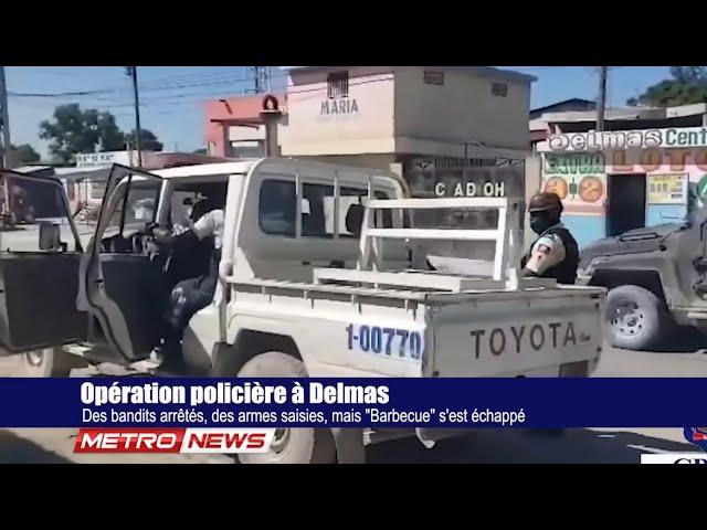 Opération policière à Delmas : Des bandits arrêtés, des armes saisies, mais "Barbecue" s'est échappé