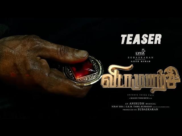 VidaaMuyarchi - Teaser Announcement | Ajith Kumar | Trisha | Anirudh | MagizhThirumeni