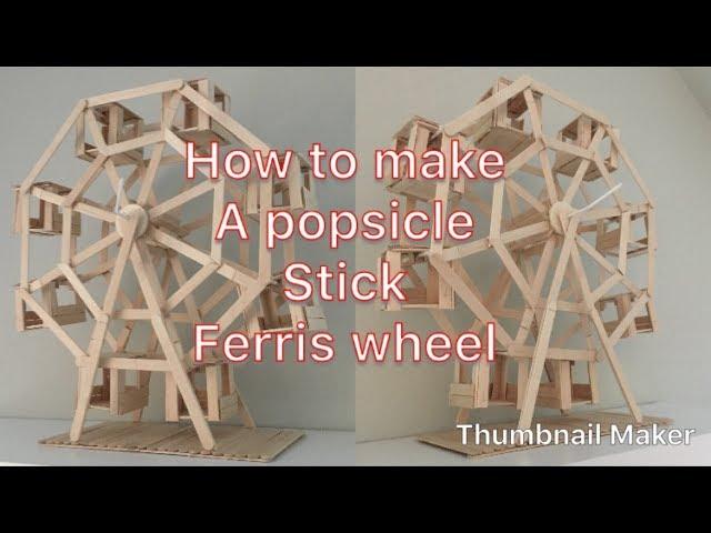 How to make a popsicle stick Ferris wheel