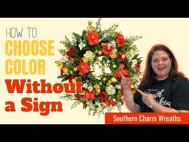 Wreath Making - How to Choose Colors Without a Sign