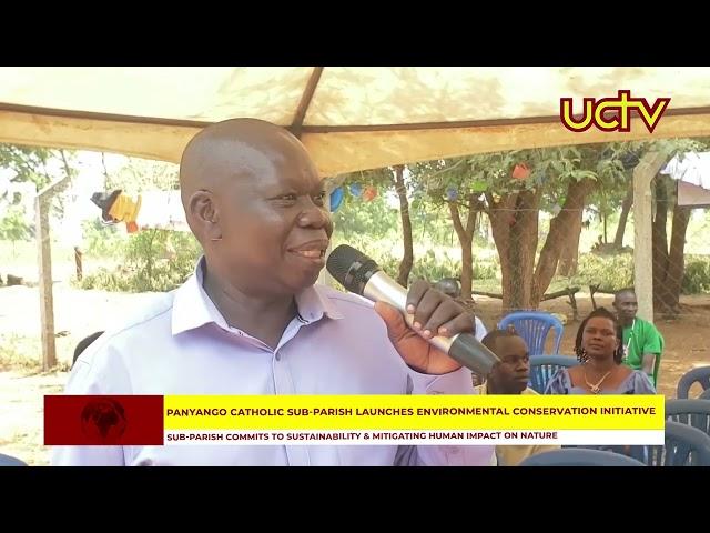 Panyango Catholic Sub Parish Launches Environmental Conservation Initiative