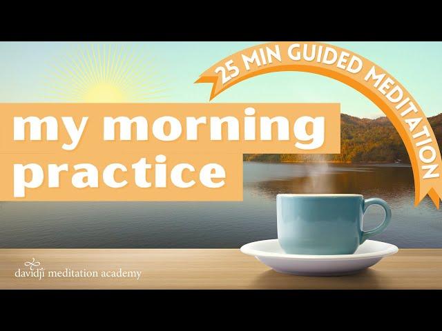 My Morning Practice Guided Meditation (POWERFUL Intention Setting for the Morning!) | davidji