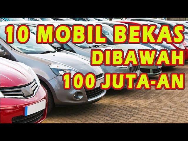 10 Mobil bekas dibawah 100 juta-an terbaik 2020