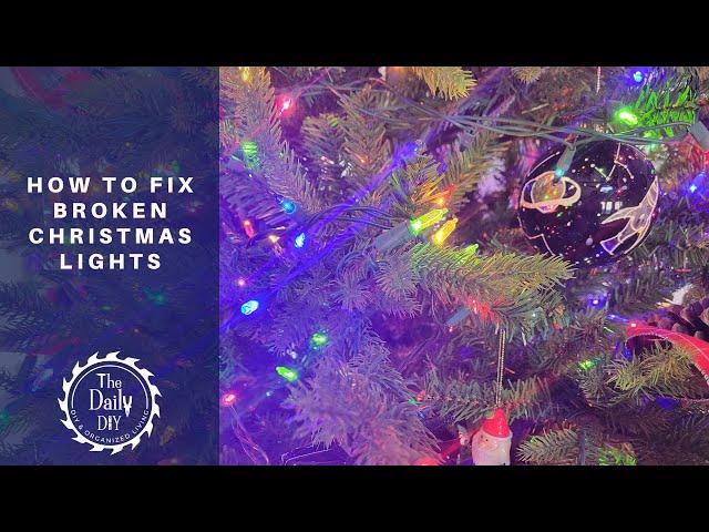 How To Fix Broken Christmas Lights