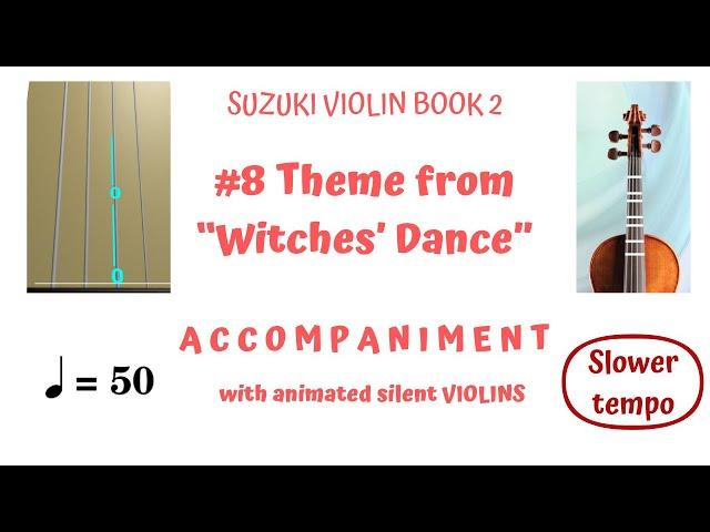 WITCHES' DANCE  Suzuki Book 2-8. RELAX.SLOWER.𝓑𝓡𝓐𝓥𝓞.Anim. Silent VIOLINs w/ Accomp.TAB ⏬