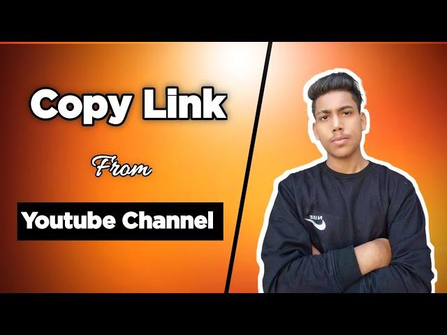 How to copy youtube channel link|Youtube channel ka link kaise copy kare|#shorts#copylink#youtube