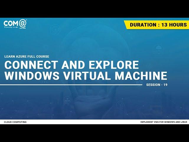 Microsoft Azure | Connect and Explore Windows Virtual Machine | Full Course