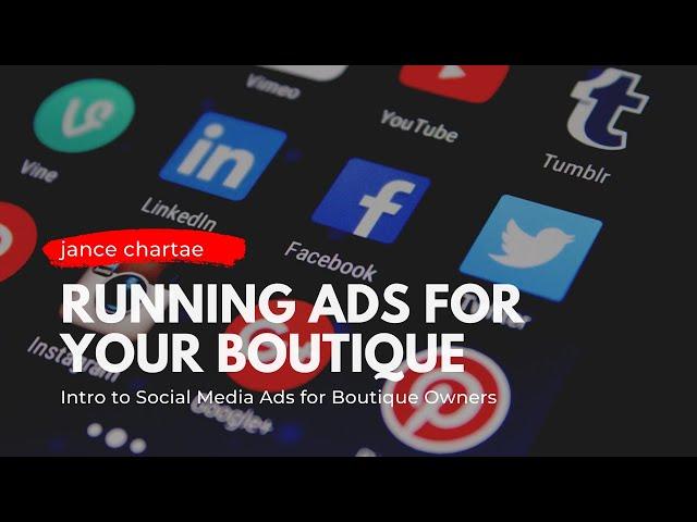 Intro to Ads for Boutique Owners