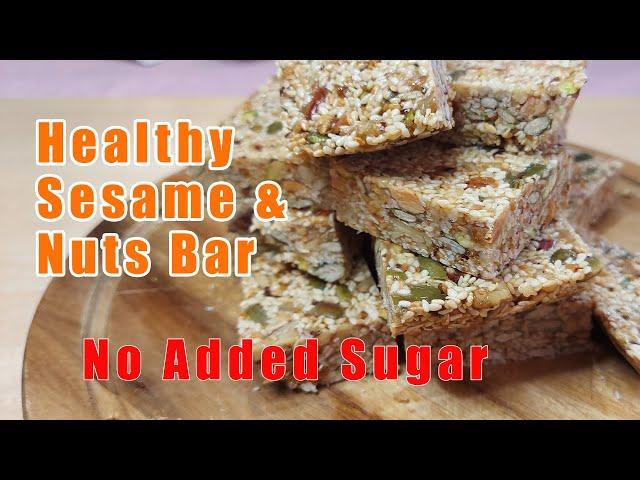 Healthy Sesame and Nut Bar with Honey | No added Sugar | Home made Nut Bar Recipe