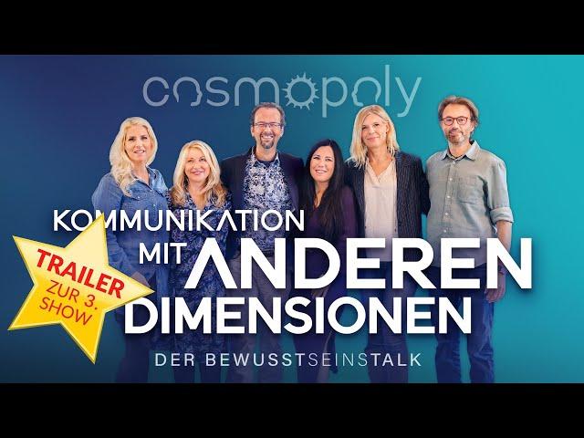 COSMOPOLY (Trailer Sendung 3): Kommunikation mit anderen Dimensionen// Mystica.TV & Cosmic-Cine.TV