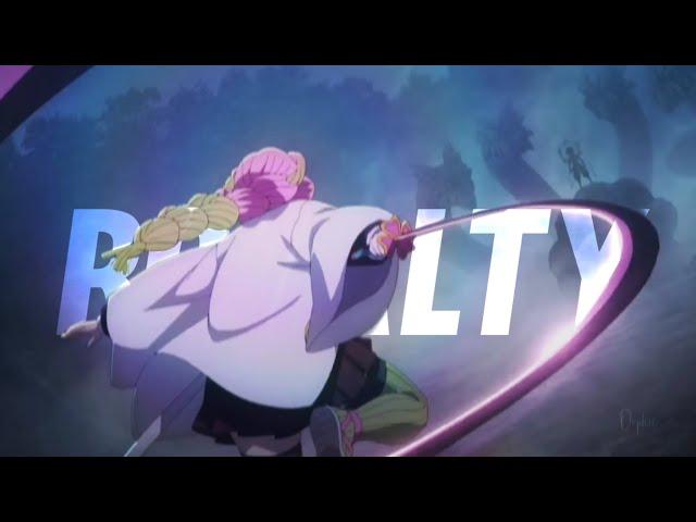 Mitsuri Kanroji - Royalty 「AMV」