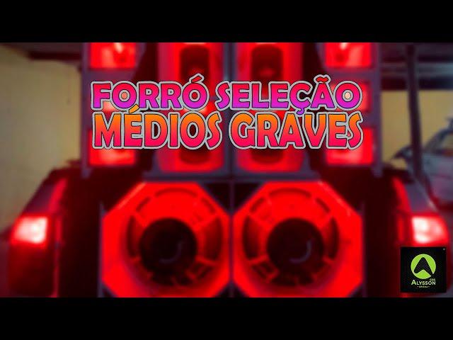 FORRÓ SELEÇÃO MÉDIOS GRAVES - AS MELHORES PRA PAREDÃO 2K24 - CD AS MAIS TOCADAS