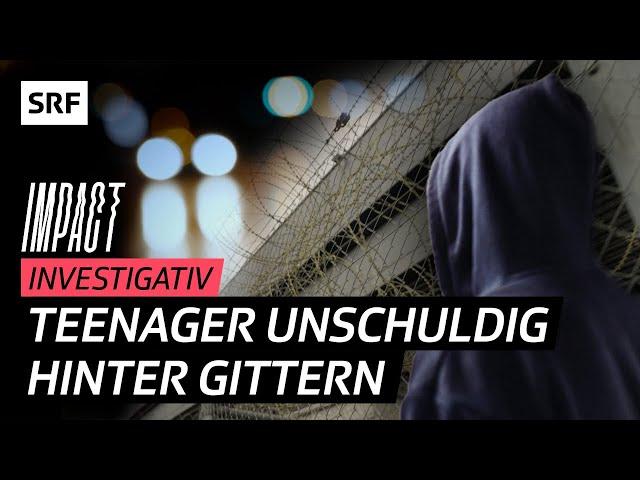 Gefängnis statt Therapie – Jugendliche unschuldig in Schweizer Gefängnis | Impact Investigativ | SRF