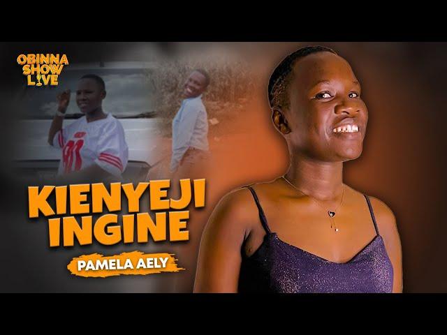 OBINNA SHOW LIVE: KIENYEJI INGINE - Pamela Aely