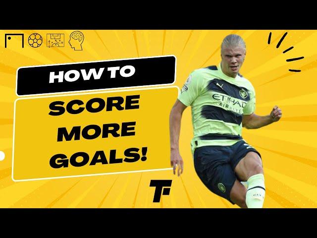 How to Score More Goals as a Striker in 2024 | Footy Tactics
