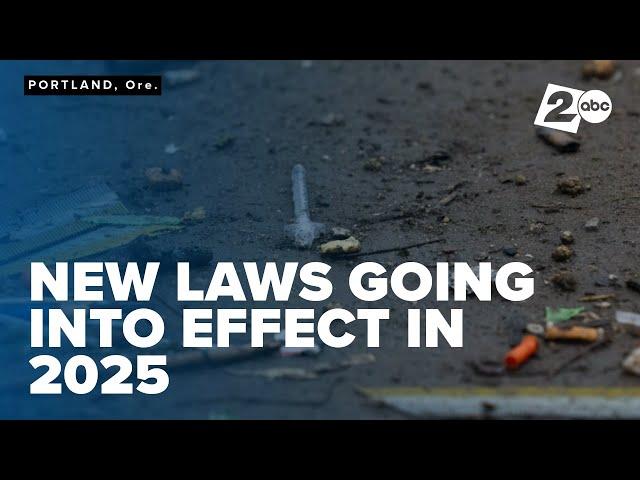 New laws going into effect in Oregon, Washington in 2025