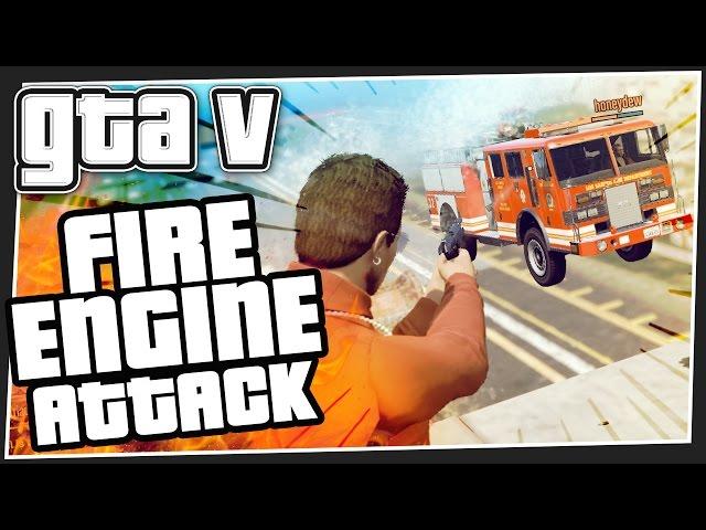 FIRE ENGINE ATTACK - GTA 5 Online (GTA V Funny Moments)