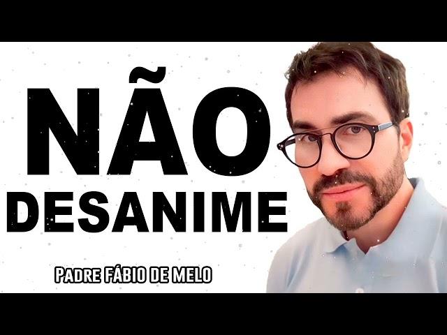 O INIMIGO PODE ATÉ TENTAR, MAS NADA VAI LHE DERRUBAR! Padre Fábio de Melo