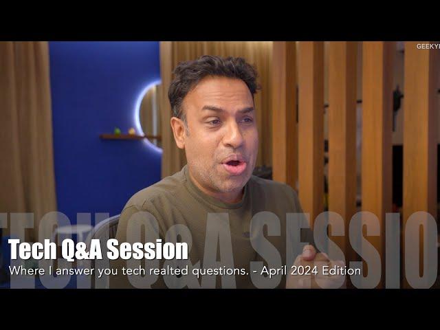 4th Tech QA& Session for 2024 (April Edition)