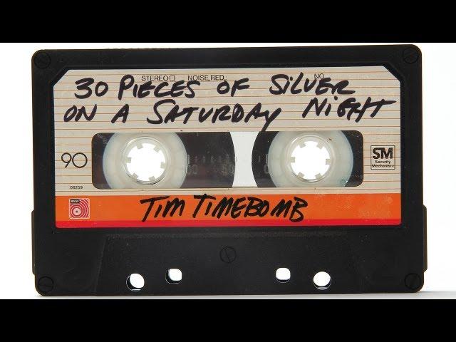 Tim Timebomb - 30 Pieces of Silver on a Saturday Night